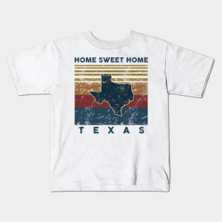 Vintage Texas Home Sweet Retro Gift Kids T-Shirt